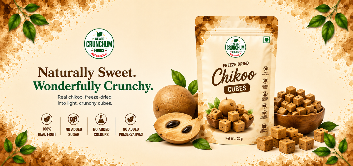 Crunchum Freeze-Dried Chikoo (Sapota) banner — real Indian fruit, no added sugar